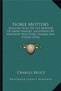 Noble Mottoes