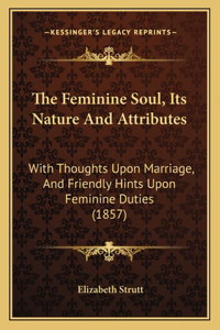 Feminine Soul, Its Nature And Attributes