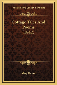 Cottage Tales And Poems (1842)