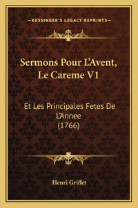 Sermons Pour L'Avent, Le Careme V1