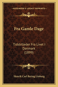 Fra Gamle Dage