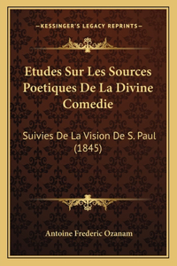 Etudes Sur Les Sources Poetiques De La Divine Comedie