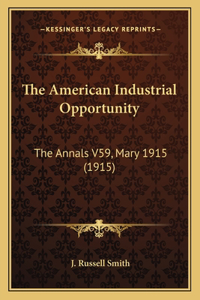 The American Industrial Opportunity
