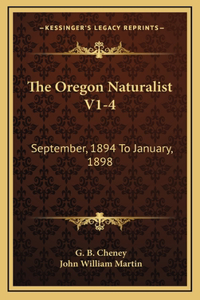The Oregon Naturalist V1-4