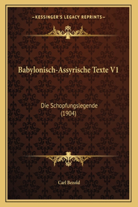 Babylonisch-Assyrische Texte V1