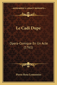 Cadi Dupe