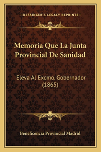 Memoria Que La Junta Provincial De Sanidad