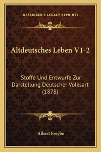 Altdeutsches Leben V1-2