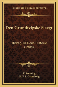 Den Grundtvigske Slaegt