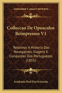 Colleccao De Opusculos Reimpressos V1