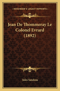 Jean De Thommeray Le Colonel Evrard (1892)