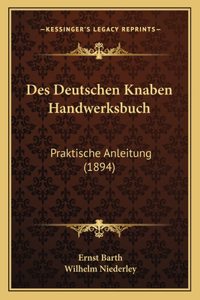 Des Deutschen Knaben Handwerksbuch