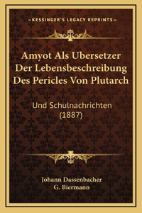 Amyot Als Ubersetzer Der Lebensbeschreibung Des Pericles Von Plutarch