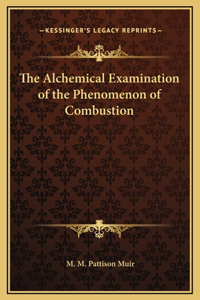 The Alchemical Examination of the Phenomenon of Combustion