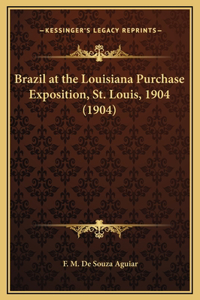 Brazil at the Louisiana Purchase Exposition, St. Louis, 1904 (1904)