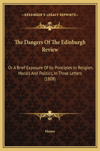 The Dangers Of The Edinburgh Review