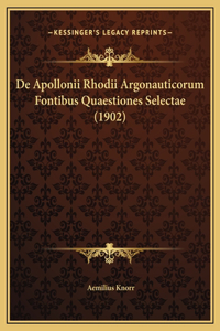De Apollonii Rhodii Argonauticorum Fontibus Quaestiones Selectae (1902)