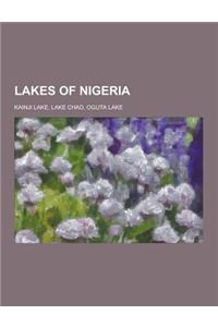 Lakes of Nigeria: Kainji Lake, Lake Chad, Oguta Lake