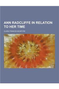 Ann Radcliffe in Relation to Her Time