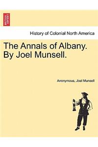 The Annals of Albany. by Joel Munsell. Vol. II