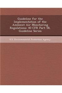 Guideline for the Implementation of the Ambient Air Monitoring Regulations