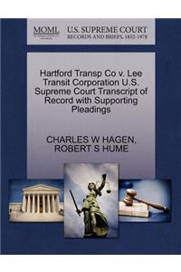 Hartford Transp Co V. Lee Transit Corporation U.S. Supreme Court Transcript of Record with Supporting Pleadings