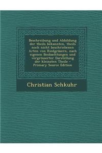Beschreibung Und Abbildung Der Theils Bekannten, Theils Noch Nicht Beschriebenen Arten Von Riedgrasern, Nach Eigenen Beobachtungen Und Vergrosserter Darstellung Der Kleinsten Theile