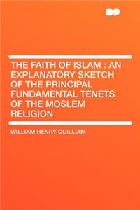 The Faith of Islam