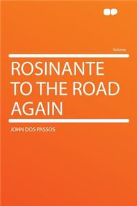 Rosinante to the Road Again