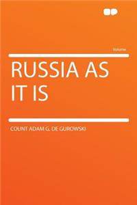 Russia as It Is