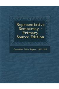 Representative Democracy - Primary Source Edition