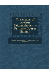 The Essays of Arthur Schopenhauer