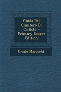 Guida del Cimitero Di Callisto