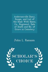 Andersonville Diary, Escape, and List of the Dead