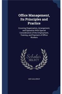 Office Management, Its Principles and Practice