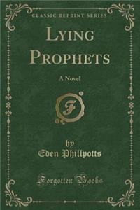 Lying Prophets