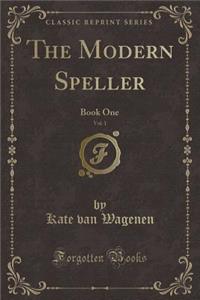 The Modern Speller, Vol. 1