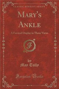Mary's Ankle