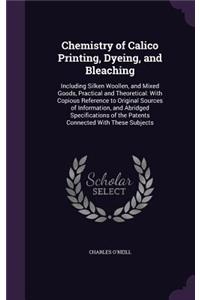 Chemistry of Calico Printing, Dyeing, and Bleaching