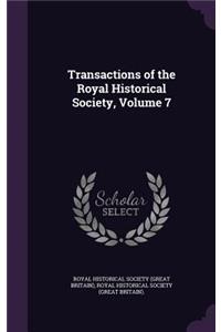 Transactions of the Royal Historical Society, Volume 7