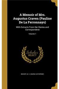 A Memoir of Mrs. Augustus Craven (Pauline De La Ferronnays)