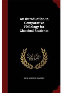 An Introduction to Comparative Philology for Classical Students