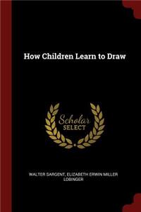 How Children Learn to Draw
