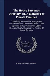 The House Servant's Directory, Or, A Monitor For Private Families