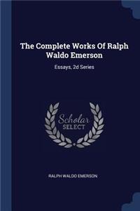 Complete Works Of Ralph Waldo Emerson