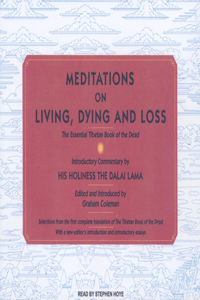 Meditations on Living, Dying and Loss