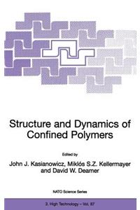 Structure and Dynamics of Confined Polymers