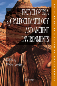 Encyclopedia of Paleoclimatology and Ancient Environments