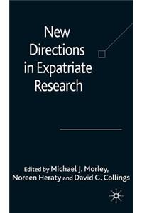 New Directions in Expatriate Research