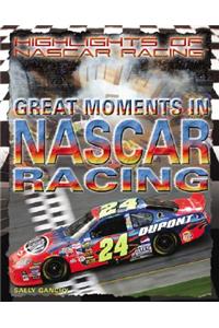 Great Moments in NASCAR Racing